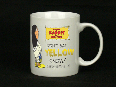 Mugs: Don`t eat yellow snow